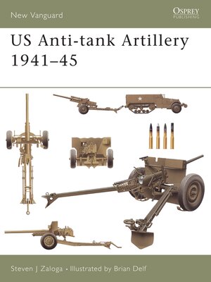 cover image of US Anti-tank Artillery 1941&#8211;45